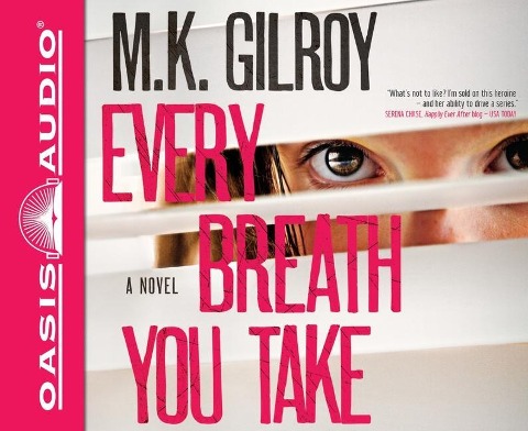 Every Breath You Take - M. K. Gilroy