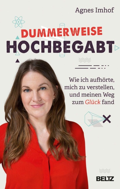 Dummerweise hochbegabt - Agnes Imhof