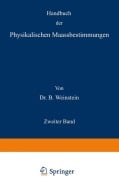 Cover-Bild zum Titel 'Handbuch der Physikalischen Maassbestimmungen' von 'B. Weinstein'