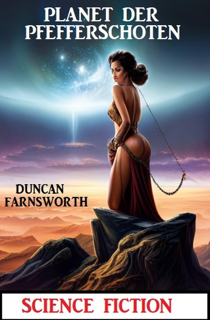 Planet der Pfefferschoten: Science Fiction - Duncan Farnsworth