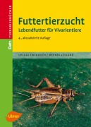 Cover-Bild zum Titel 'Futtertierzucht' von 'Ursula Friederich, Werner Volland'