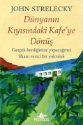 Cover-Bild zum Titel 'Dünyanin Kiyisindaki Kafeye Dönüs' von 'John Strelecky'