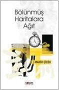 Cover-Bild zum Titel 'Bölünmüs Haritalara Agit' von 'Mahir Cicek'