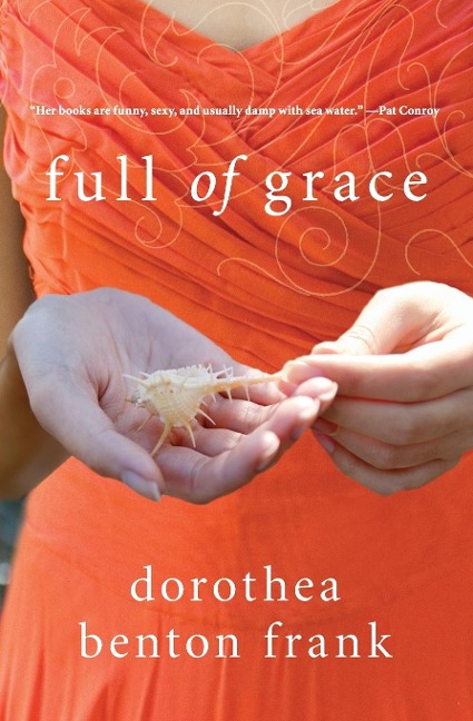 Full of Grace - Dorothea Benton Frank
