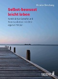 Cover-Bild zum Titel 'Selbst-bewusst leicht leben' von 'Monika Zieschang'