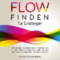 Cover-Bild zum Titel 'Flow finden für Einsteiger: Wie Sie den Flow-Zustand leicht erreichen und mit ungeahnter Produktivität schneller arbeiten, sich besser konzentrieren und zufriedener sind' von 'Katharina Neuberg'