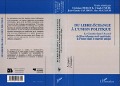 Cover-Bild zum Titel 'Du libre-échange à l'union politique' von 'Textes reunis par Deblock Ch., C. Emeri, J. C. Gautron'