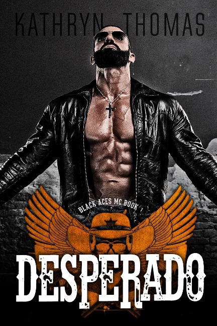 Desperado (Book 1) - Kathryn Thomas