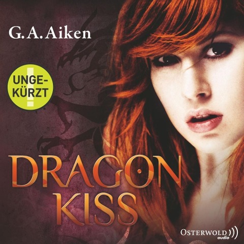 Dragon Kiss (Dragon 1) - G. A. Aiken