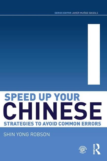 Speed Up Your Chinese - Shin Yong Robson
