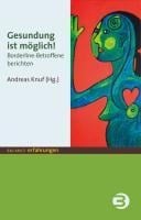 Gesundung ist möglich! - Andreas Knuf