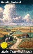 Cover-Bild zum Titel 'Main-Travelled Roads' von 'Hamlin Garland'