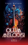 Cover-Bild zum Titel 'Ölüm Melodisi' von 'Edgar Wallace'