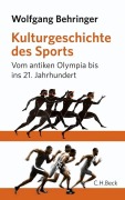 Cover-Bild zum Titel 'Kulturgeschichte des Sports' von 'Wolfgang Behringer'