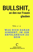 Cover-Bild zum Titel 'Bullshit, an den nur Frauen glauben' von 'Anna Rossi'