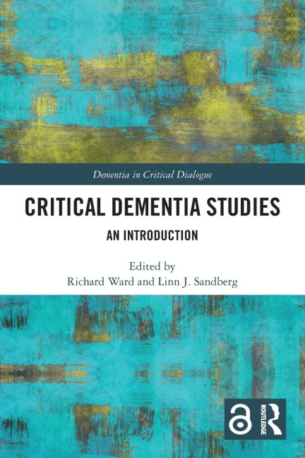 Critical Dementia Studies - 