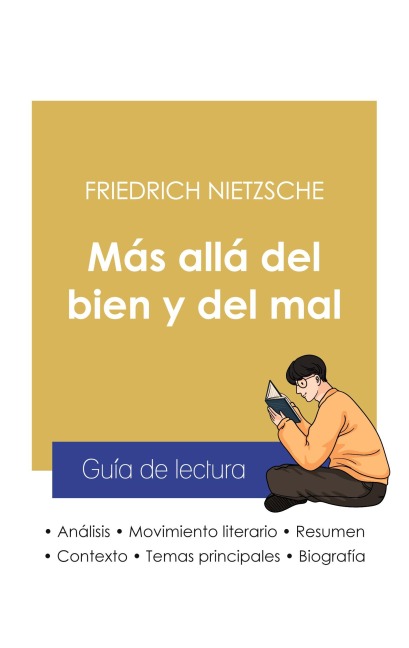 Guía de lectura Más allá del bien y del mal de Friedrich Nietzsche (análisis literario de referencia y resumen completo) - Friedrich Nietzsche