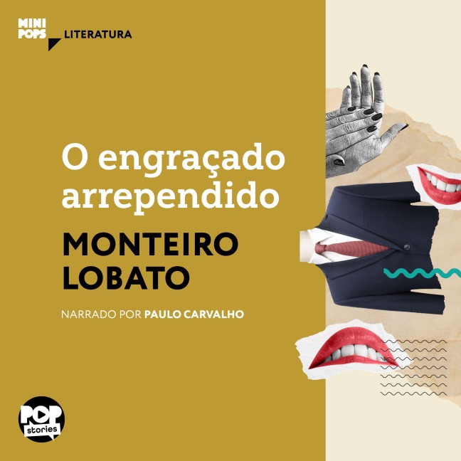 O engraçado arrependido - Monteiro Lobato