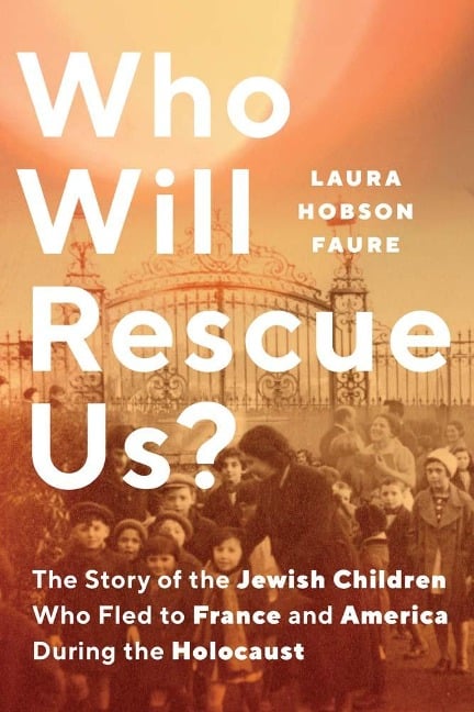 Who Will Rescue Us? - Laura Hobson Faure