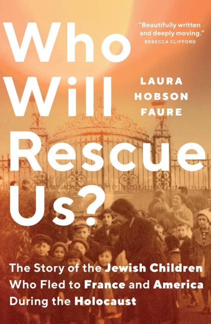 Who Will Rescue Us? - Laura Hobson Faure