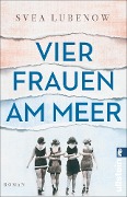 Cover-Bild zum Titel 'Vier Frauen am Meer' von 'Svea Lubenow'