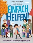 Cover-Bild zum Titel 'Einfach helfen! - Wie wir gemeinsam die Welt besser machen' von 'Sonia Sotomayor'