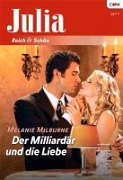Der Milliardär und die Liebe - Melanie Milburne