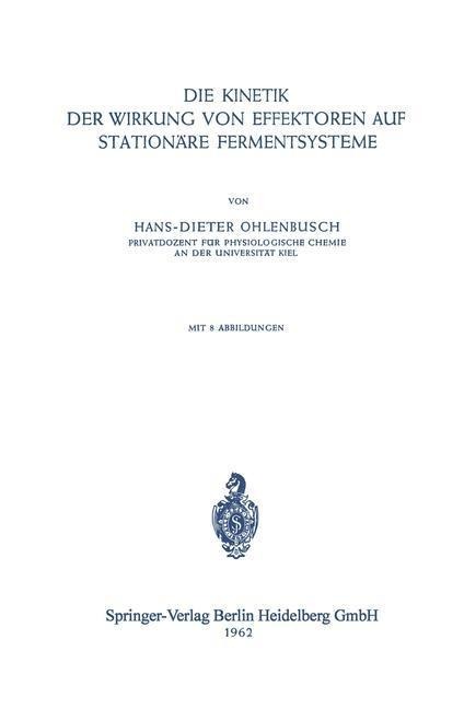 Die Kinetik der Wirkung von Effektoren auf Stationäre Fermentsysteme - H. D. Ohlenbusch
