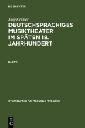 Cover-Bild zum Titel 'Deutschsprachiges Musiktheater im späten 18. Jahrhundert' von 'Jörg Krämer'