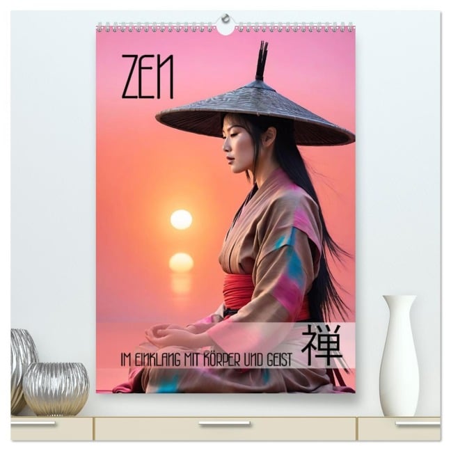 Zen - im Einklang mit Körper und Geist (hochwertiger Premium Wandkalender 2026 DIN A2 hoch), Kunstdruck in Hochglanz - Renate Utz