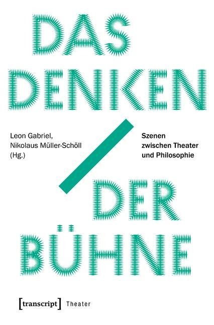 Das Denken der Bühne - 