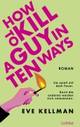 Cover-Bild zum Titel 'How To Kill a Guy in Ten Ways' von 'Eve Kellman'