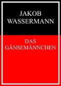 Cover-Bild zum Titel 'Das Gänsemännchen' von 'Jakob Wassermann'