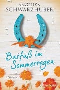 Cover-Bild zum Titel 'Barfuß im Sommerregen' von 'Angelika Schwarzhuber'
