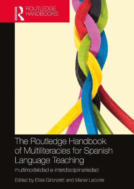 The Routledge Handbook of Multiliteracies for Spanish Language Teaching - 