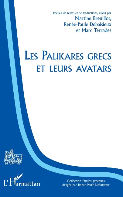 Les Palikares grecs et leurs avatars - Breuillot, Terrades, Debaisieux