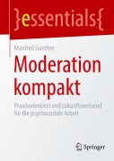 Cover-Bild zum Titel 'Moderation kompakt' von 'Manfred Günther'