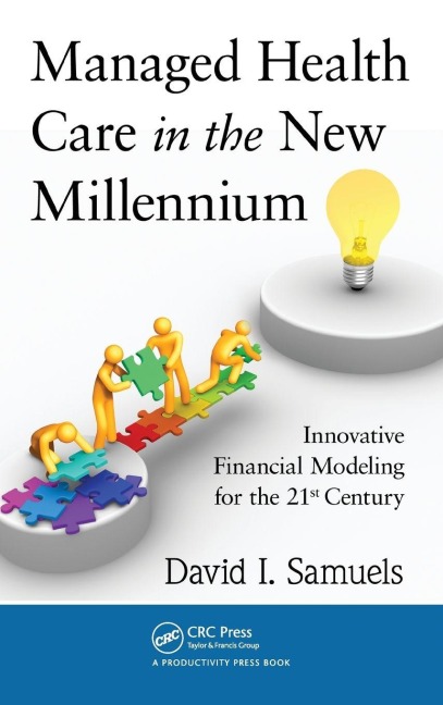 Managed Health Care in the New Millennium - David I. Samuels