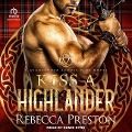 Kiss a Highlander - Rebecca Preston