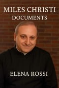Cover-Bild zum Titel 'Miles Christi Documents' von 'Elena Rossi'