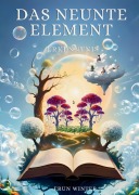 Cover-Bild zum Titel 'Das neunte Element' von 'Erun Winter'