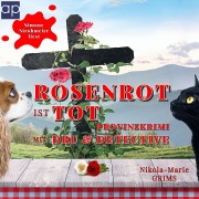 Cover-Bild zum Titel 'Rosenrot ist tot' von 'Nikola-Marie Grims'