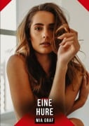 Cover-Bild zum Titel 'Eine Hure' von 'Mia Graf'