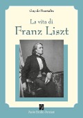 Cover-Bild zum Titel 'La vita di Franz Liszt' von 'Guy De Pourtalès'