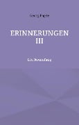 Erinnerungen III - Georg Papke