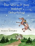 Der Wunsch zum siebten Geburtstag - Bruce E. Arrington