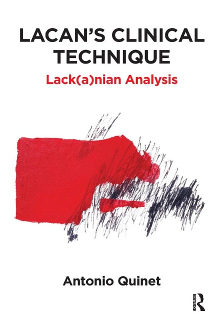 Lacan's Clinical Technique - Antonio Quinet