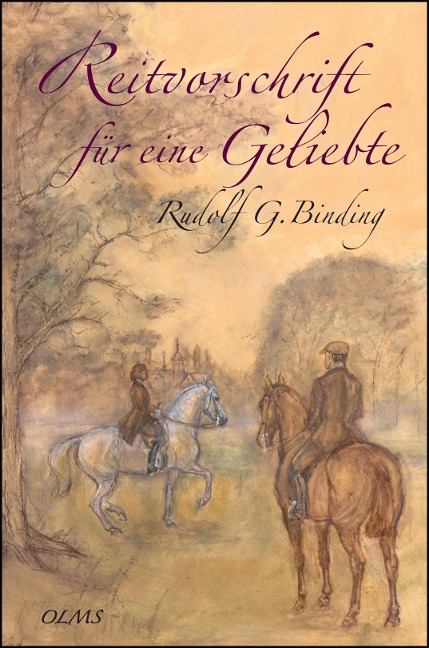 Reitvorschrift für eine Geliebte - Rudolf Binding