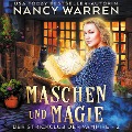 Cover-Bild zum Titel 'Maschen und Magie' von 'Nancy Warren'