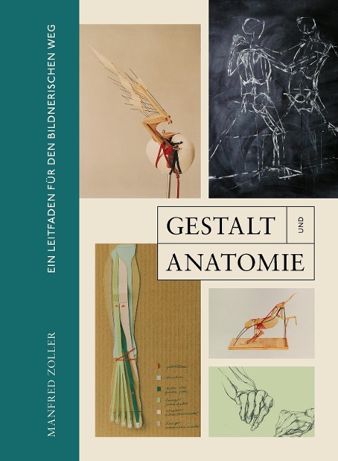 Gestalt und Anatomie - Manfred Zoller
